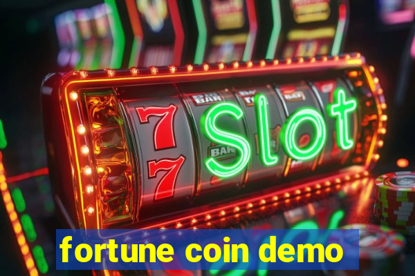 fortune coin demo